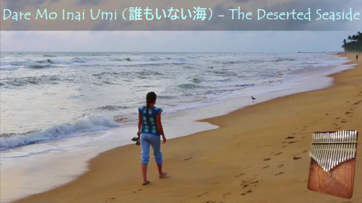 Dare Mo Inai Umi (誰もいない海) – The Deserted Seaside (21 Key) Kalimba Tabs